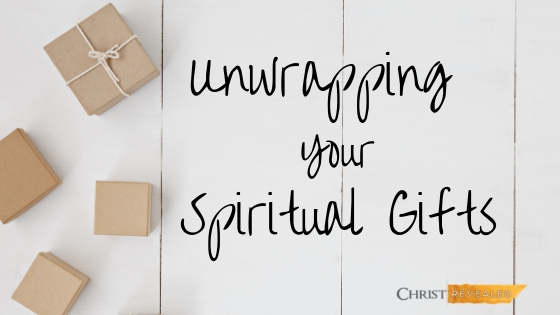 Unwrapping Your Spiritual Gifts