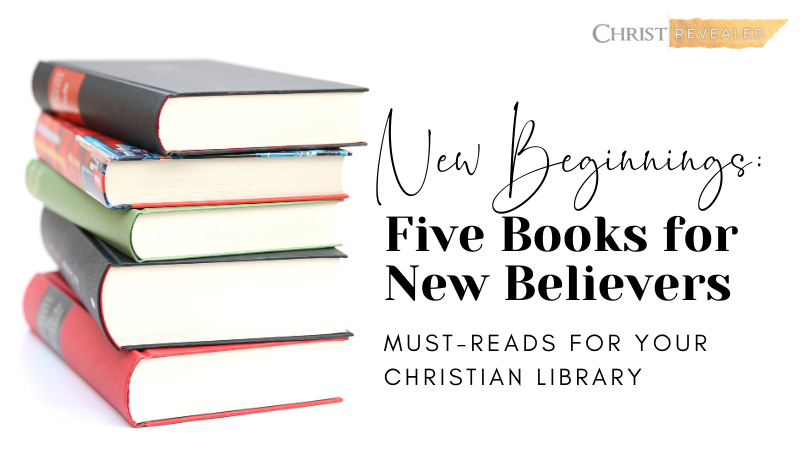 New Beginnings: Five Books for New Believers